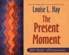 The Present Moment : 365 Daily Affirmations, Paperback Book The Present Moment : 365 Daily Affirmations, Paperback Book