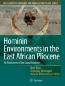 Hominin Environments in the East African Pliocene : An Assessment of the Faunal Evidence
