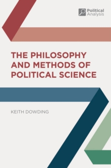 The Philosophy and Methods of Political Science, Paperback / softback Book The Philosophy and Methods of Political Science, Paperback / softback Book