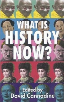 What is History Now?, Paperback Book What is History Now?, Paperback Book