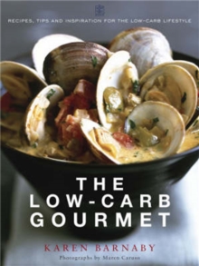The Low-Carb Gourmet, Paperback Book The Low-Carb Gourmet, Paperback Book