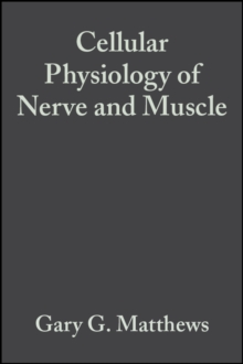 Cellular Physiology of Nerve and Muscle, Paperback / softback Book Cellular Physiology of Nerve and Muscle, Paperback / softback Book