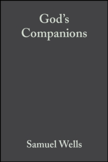 God's Companions : Reimagining Christian Ethics, Paperback / softback Book God's Companions : Reimagining Christian Ethics, Paperback / softback Book