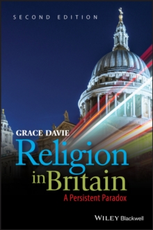 Religion in Britain : A Persistent Paradox, Paperback / softback Book Religion in Britain : A Persistent Paradox, Paperback / softback Book