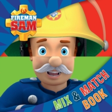 Fireman Sam: Mix and Match Book, Board book Book Fireman Sam: Mix and Match Book, Board book Book