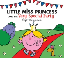 Little Miss Princess and the Very Special Party, Paperback Book Little Miss Princess and the Very Special Party, Paperback Book