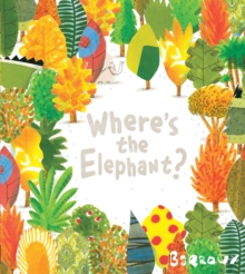 Where's the Elephant?, Paperback / softback Book Where's the Elephant?, Paperback / softback Book