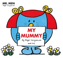 Mr Men: My Mummy, Paperback / softback Book Mr Men: My Mummy, Paperback / softback Book