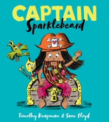 Captain Sparklebeard, Paperback / softback Book Captain Sparklebeard, Paperback / softback Book