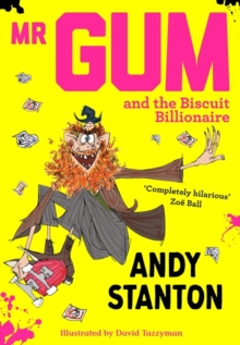 Mr Gum and the Biscuit Billionaire