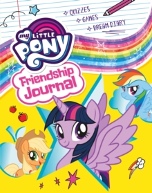 My Little Pony: Friendship Journal, Hardback Book My Little Pony: Friendship Journal, Hardback Book