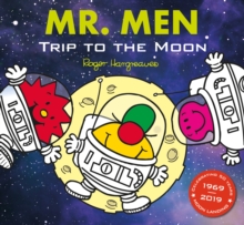 Mr Men: Trip to the Moon (Mr. Men and Little Miss Picture Books), Paperback / softback Book Mr Men: Trip to the Moon (Mr. Men and Little Miss Picture Books), Paperback / softback Book