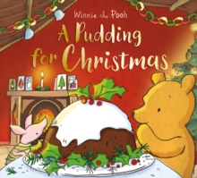 Winnie-the-Pooh: A Pudding for Christmas, Paperback / softback Book Winnie-the-Pooh: A Pudding for Christmas, Paperback / softback Book