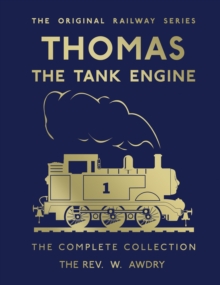 Thomas the Tank Engine: Complete Collection 75th Anniversary Edition, Hardback Book Thomas the Tank Engine: Complete Collection 75th Anniversary Edition, Hardback Book