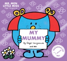 Mr. Men Little Miss: My Mummy, Paperback / softback Book Mr. Men Little Miss: My Mummy, Paperback / softback Book