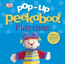 Pop-Up Peekaboo! Playtime, Board book Book Pop-Up Peekaboo! Playtime, Board book Book