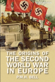 The Origins of the Second World War in Europe
