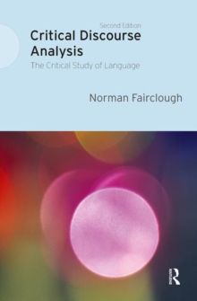 Critical Discourse Analysis : The Critical Study of Language, Paperback Book Critical Discourse Analysis : The Critical Study of Language, Paperback Book