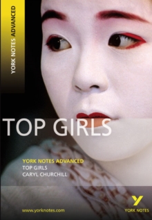 Top Girls: York Notes Advanced, Paperback Book Top Girls: York Notes Advanced, Paperback Book