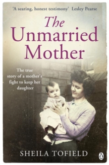 The Unmarried Mother, Paperback / softback Book The Unmarried Mother, Paperback / softback Book