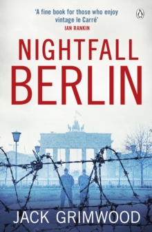 Nightfall Berlin :  For those who enjoy vintage Le Carre  Ian Rankin