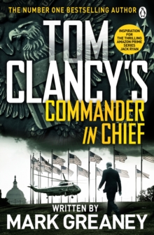 Tom Clancy's Commander-in-Chief : A Jack Ryan Novel, Paperback Book Tom Clancy's Commander-in-Chief : A Jack Ryan Novel, Paperback Book