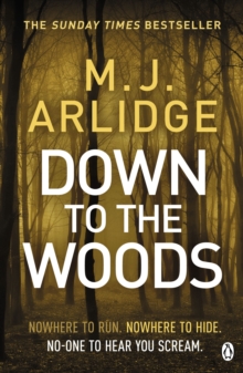 Down to the Woods : DI Helen Grace 8, Paperback / softback Book Down to the Woods : DI Helen Grace 8, Paperback / softback Book
