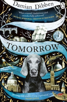 Tomorrow : The spellbinding historical tale for readers who love The Night Circus and The Mermaid and Mrs Hancock, Paperback / softback Book Tomorrow : The spellbinding historical tale for readers who love The Night Circus and The Mermaid and Mrs Hancock, Paperback / softback Book