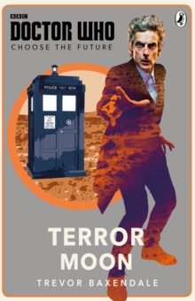 Doctor Who: Choose the Future: Terror Moon, Paperback Book Doctor Who: Choose the Future: Terror Moon, Paperback Book