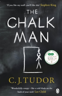The Chalk Man : The Sunday Times bestseller. The most chilling book you'll read this year, Paperback / softback Book The Chalk Man : The Sunday Times bestseller. The most chilling book you'll read this year, Paperback / softback Book