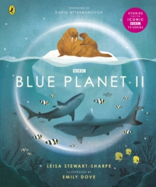 Blue Planet II : For young wildlife-lovers inspired by David Attenborough's series