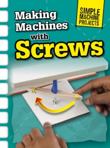 Making Machines with Screws, Hardback Book Making Machines with Screws, Hardback Book
