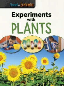 Experiments with Plants, Hardback Book Experiments with Plants, Hardback Book