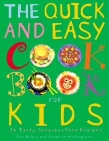 Quick And Easy Cookbook For Kids, Paperback Book Quick And Easy Cookbook For Kids, Paperback Book