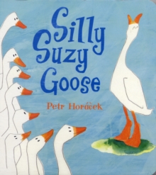 Silly Suzy Goose Board Book, Board book Book Silly Suzy Goose Board Book, Board book Book