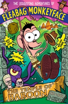 The Disgusting Adventures of Fleabag Monkeyface 6: The Temple of Baboon, Paperback Book The Disgusting Adventures of Fleabag Monkeyface 6: The Temple of Baboon, Paperback Book