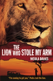 The Lion Who Stole My Arm, Paperback Book The Lion Who Stole My Arm, Paperback Book