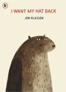 I Want My Hat Back, Paperback / softback Book I Want My Hat Back, Paperback / softback Book