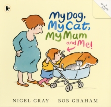 My Dog, My Cat, My Mum and Me!, Paperback Book My Dog, My Cat, My Mum and Me!, Paperback Book