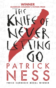 The Knife of Never Letting Go, Paperback Book The Knife of Never Letting Go, Paperback Book