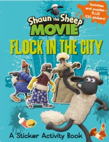 Shaun the Sheep Movie - Flock in the City Sticker Activity Book, Paperback Book Shaun the Sheep Movie - Flock in the City Sticker Activity Book, Paperback Book