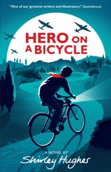 Hero on a Bicycle, Paperback / softback Book Hero on a Bicycle, Paperback / softback Book