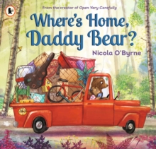 Where's Home, Daddy Bear?, Paperback / softback Book Where's Home, Daddy Bear?, Paperback / softback Book