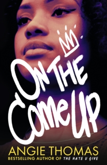 On the Come Up, Paperback / softback Book On the Come Up, Paperback / softback Book