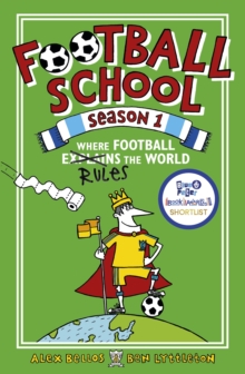 Football School Season 1: Where Football Explains the World, Paperback / softback Book Football School Season 1: Where Football Explains the World, Paperback / softback Book