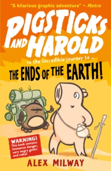 Pigsticks and Harold: the Ends of the Earth!