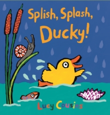 Splish, Splash, Ducky!, Hardback Book Splish, Splash, Ducky!, Hardback Book