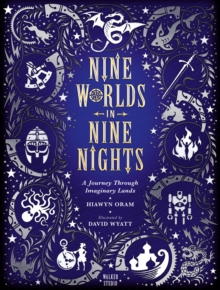 Nine Worlds in Nine Nights: A Journey Through Imaginary Lands, Hardback Book Nine Worlds in Nine Nights: A Journey Through Imaginary Lands, Hardback Book