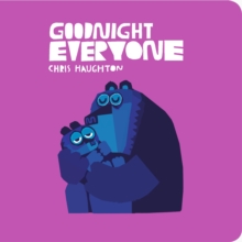 Goodnight Everyone, Board book Book Goodnight Everyone, Board book Book