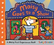 Maisy Goes to a Show, Hardback Book Maisy Goes to a Show, Hardback Book